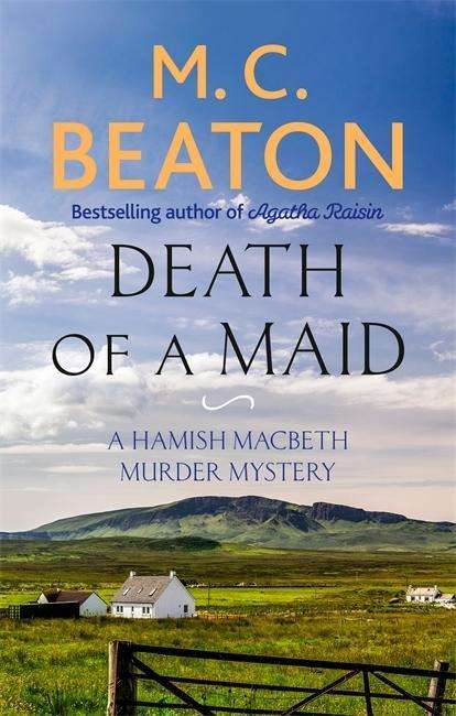 Death of a Maid - Hamish Macbeth - M.C. Beaton - Livros - Little, Brown Book Group - 9781472124586 - 1 de novembro de 2018