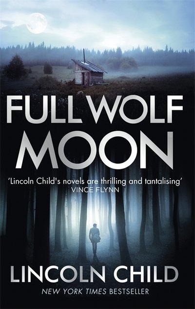 Cover for Lincoln Child · Full Wolf Moon - Dr. Jeremy Logan (Paperback Bog) (2019)