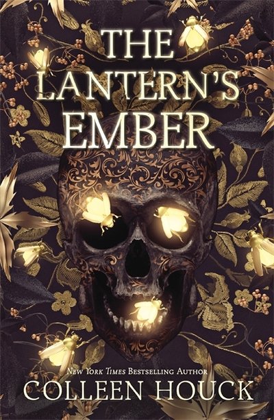 Cover for Colleen Houck · The Lantern's Ember: the mesmerising and magical fantasy based on The Legend of Sleepy Hollow! (Pocketbok) (2018)