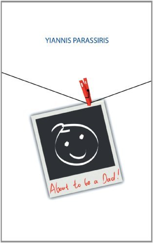 Cover for Yiannis Parassiris · About to Be a Dad! (Paperback Bog) (2012)