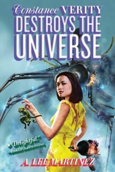 Cover for A. Lee Martinez · Constance Verity Destroys the Universe - Constance Verity (Paperback Book) (2022)