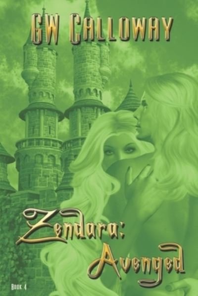 Cover for G W Calloway · Zendara Avenged (Pocketbok) (2020)