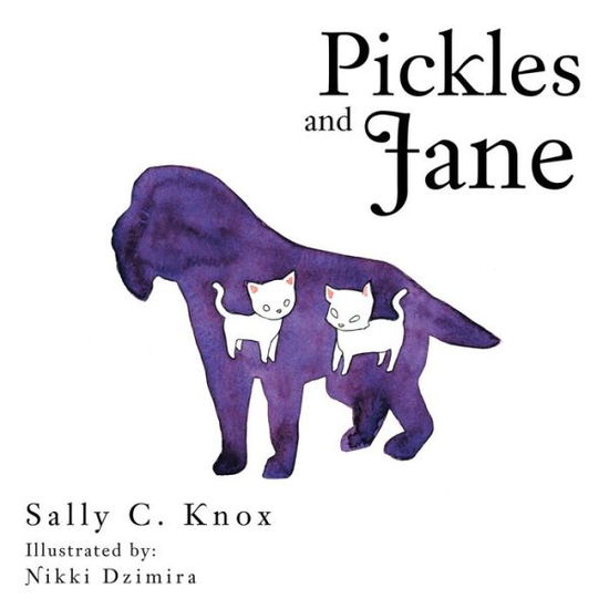 Cover for Sally C Knox · Pickles and Jane (Paperback Book) (2014)