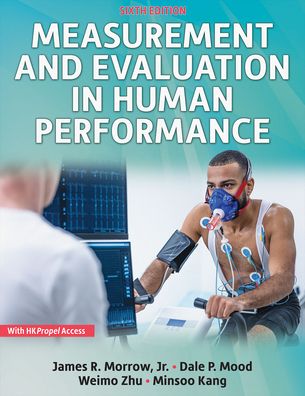 Cover for Morrow, James R., Jr. · Measurement and Evaluation in Human Performance (Paperback Book) [Sixth edition] (2022)