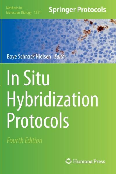 Cover for Boye Nielsen · In Situ Hybridization Protocols - Methods in Molecular Biology (Hardcover Book) [4th ed. 2014 edition] (2014)