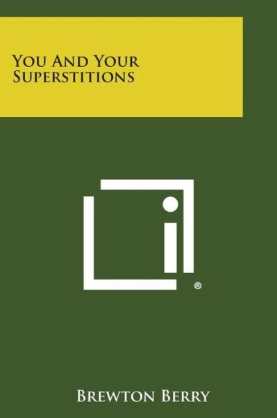 Cover for Brewton Berry · You and Your Superstitions (Paperback Book) (2013)
