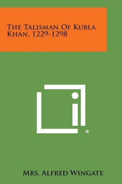 Cover for Mrs Alfred Wingate · The Talisman of Kubla Khan, 1229-1298 (Paperback Bog) (2013)