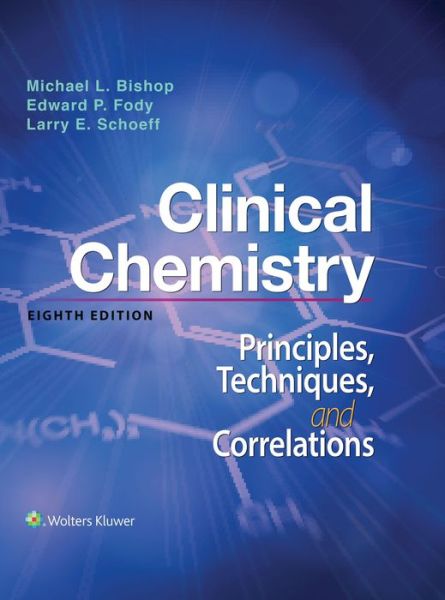 Cover for Bishop · Clinical Chemistry: Principles, Techniques, Correlations (Hardcover Book) [Eighth, North American edition] (2017)