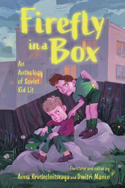 Cover for Firefly in a Box: An Anthology of Soviet Kid Lit - Cultures of Childhood (Paperback Book) (2025)