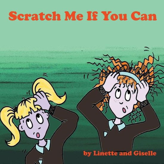 Cover for Linette Richardson · Scratch Me if You Can (Paperback Book) (2015)