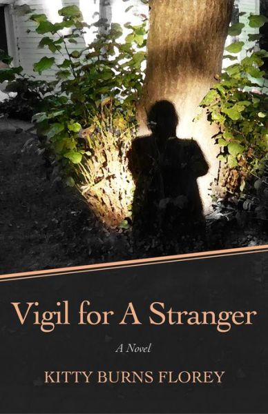 Cover for Kitty Burns Florey · Vigil for a Stranger: A Novel (Paperback Book) (2015)