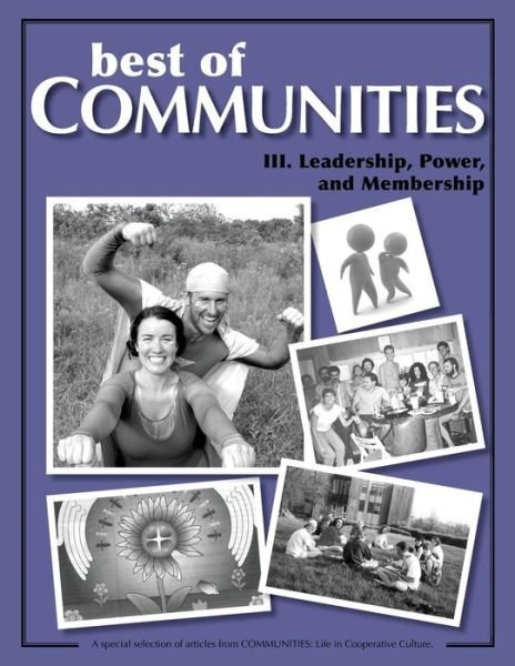 Cover for Laird Schaub · Best of Communities: Iii. Leadership, Power, and Membership (Paperback Bog) (2013)