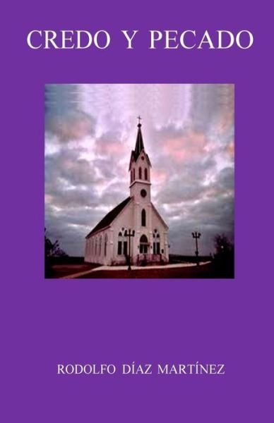 Cover for Rodolfo Diaz Martinez · Credo Y Pecado (Paperback Book) (2015)