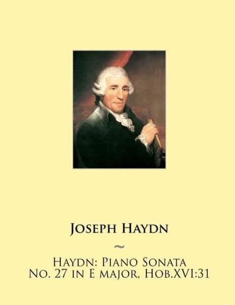 Cover for Joseph Haydn · Haydn: Piano Sonata No. 27 in E Major, Hob.xvi:31 (Paperback Book) (2015)
