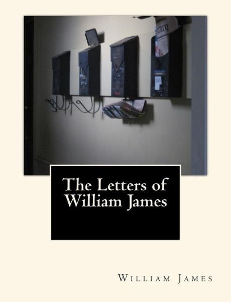 Cover for William James · The Letters of William James (Paperback Bog) (2015)