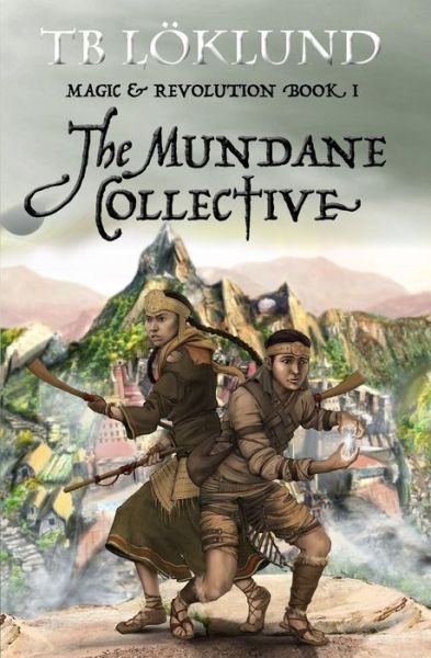 The Mundane Collective - Tb Loklund - Bøger - Createspace - 9781511526586 - 30. marts 2015