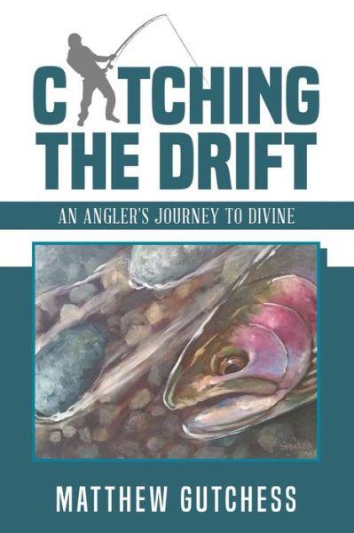 Cover for Matthew Gutchess · Catching the Drift (Paperback Book) (2019)