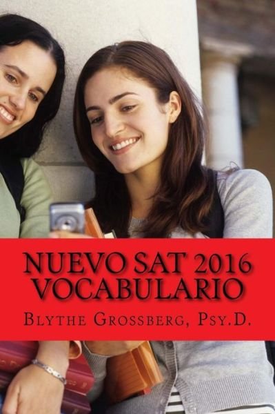 Cover for Blythe N Grossberg Psy D · Nuevo Sat 2016 Vocabulario (Paperback Book) (2015)