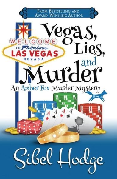 Cover for Sibel Hodge · Vegas, Lies, and Murder (Taschenbuch) (2015)