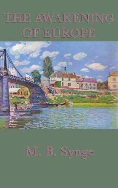 Cover for M. B. Synge · The Awakening of Europe (Hardcover Book) (2018)