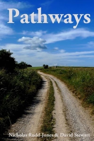 Pathways - David Stewart - Böcker - Createspace Independent Publishing Platf - 9781517764586 - 10 oktober 2015