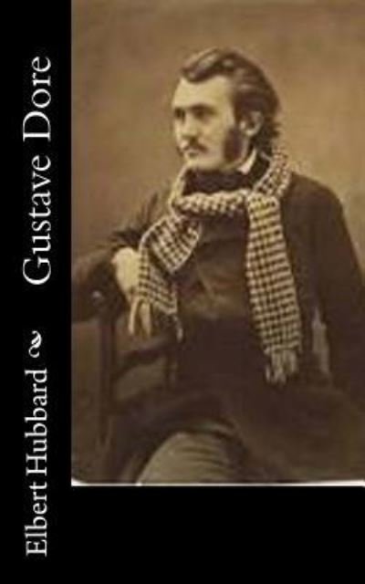 Cover for Elbert Hubbard · Gustave Dore (Paperback Book) (2015)