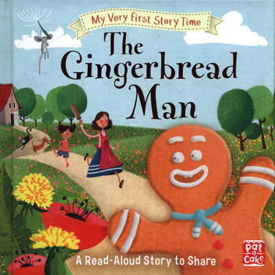 Cover for Pat-a-Cake · My Very First Story Time: The Gingerbread Man: Fairy Tale with picture glossary and an activity - My Very First Story Time (Hardcover Book) (2018)