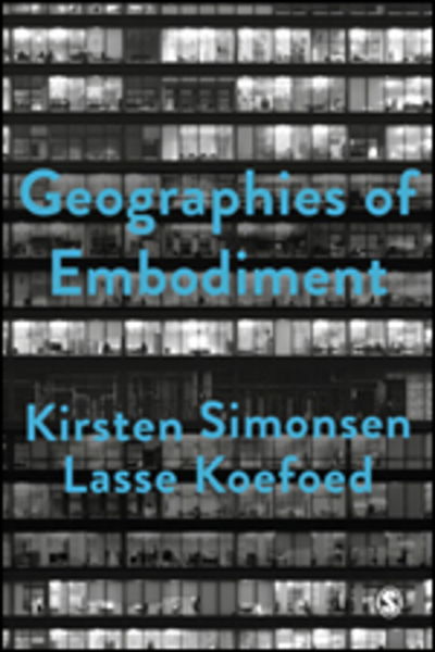 Cover for Kirsten Simonsen · Geographies of Embodiment: Critical Phenomenology and the World of Strangers - Society and Space (Hardcover Book) (2020)