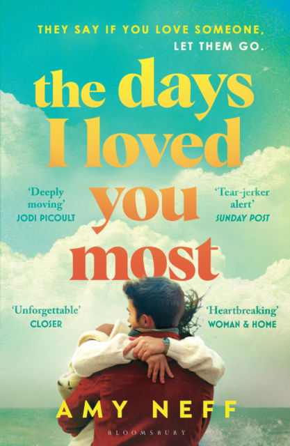 Cover for Amy Neff · The Days I Loved You Most: 'If you need a big ol' love story in your life then make it this one.' Prima (Paperback Book) (2025)