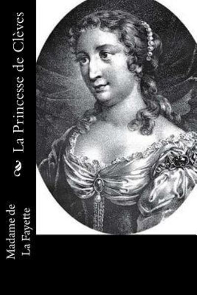 Cover for Madame De La Fayette · La Princesse de Cleves (Pocketbok) (2016)