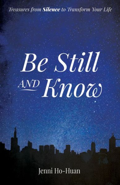 Cover for Jenni Ho-Huan · Be Still and Know (Book) (2019)