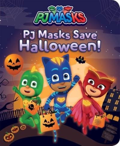 Cover for May Nakamura · PJ Masks Save Halloween! (Board book) (2019)