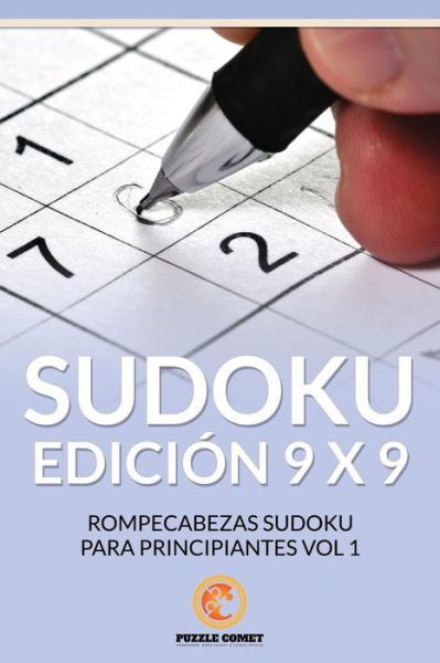Cover for Puzzle Comet · Sudoku Edicion 9 x 9 (Taschenbuch) (2016)