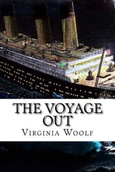 Cover for Virginia Woolf · The Voyage Out Virginia Woolf (Taschenbuch) (2016)