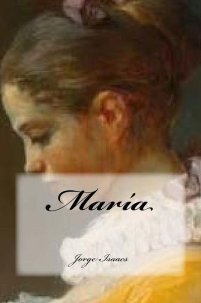 Cover for Jorge Isaacs · Maria (Paperback Book) (2016)