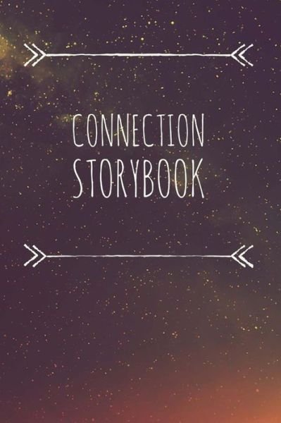 Connection Storybook - Andrea Young - Kirjat - Createspace Independent Publishing Platf - 9781541239586 - tiistai 20. joulukuuta 2016