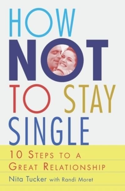Cover for Nita Tucker · How Not To Stay Single (Paperback Bog) (2017)