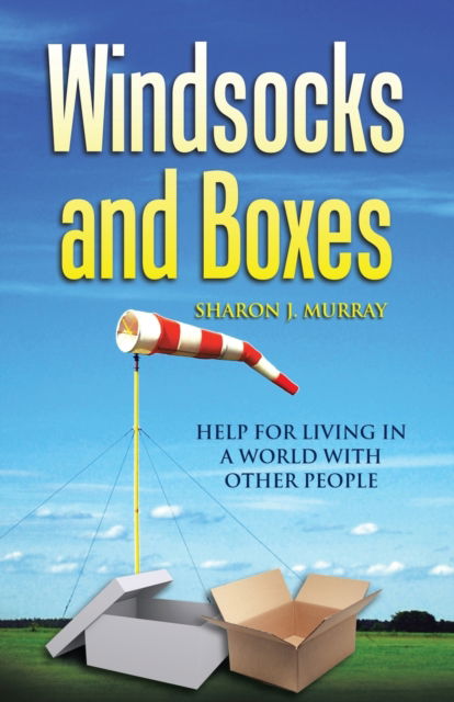Cover for Sharon J Murray · Windsocks and Boxes (Paperback Book) (2017)