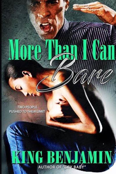 Cover for King Benjamin · More Than I Can Bare (Pocketbok) (2017)