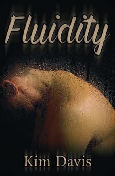 Cover for Kim Davis · Fluidity (Paperback Book) (2017)