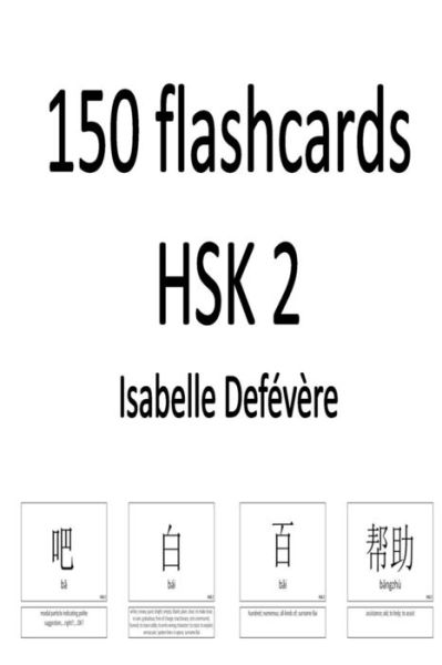 Cover for Isabelle Defévère · 150 flashcards HSK 2 (Paperback Book) (2017)