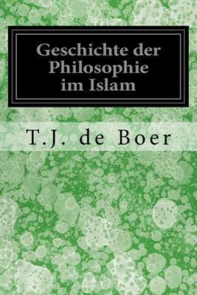 Cover for T J De Boer · Geschichte der Philosophie im Islam (Pocketbok) (2017)