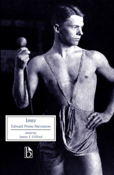 Imre: A Memorandum - Broadview Editions - Edward Prime-Stevenson - Books - Broadview Press Ltd - 9781551113586 - January 30, 2003