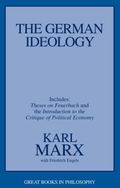 Cover for Karl Marx · The German Ideology: Including Thesis on Feuerbach (Paperback Book) (1998)