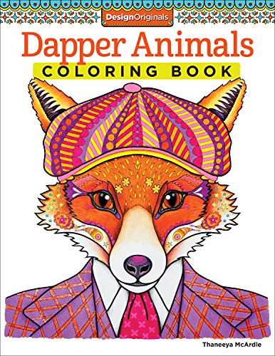 Dapper Animals Coloring Book - Coloring is Fun - Thaneeya McArdle - Books - Design Originals - 9781574219586 - October 1, 2014