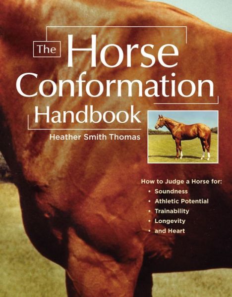 Cover for Heather Smith Thomas · The Horse Conformation Handbook (Paperback Book) (2005)