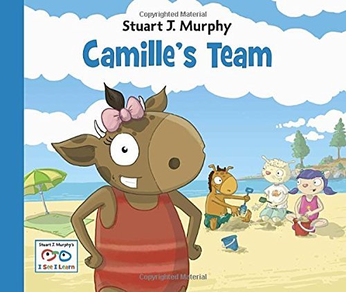 Cover for Stuart J. Murphy · Camille's Team - I See I Learn (Hardcover Book) [1 New edition] (2011)