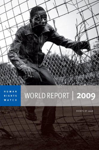 Cover for Human Rights Watch · 2009 Human Rights Watch World Report (Paperback Book) [Revised edition] (2009)