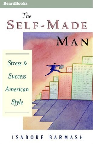 Cover for Isadore Barmash · The Self-made Man: Success and Stress American Style (Paperback Bog) (2003)