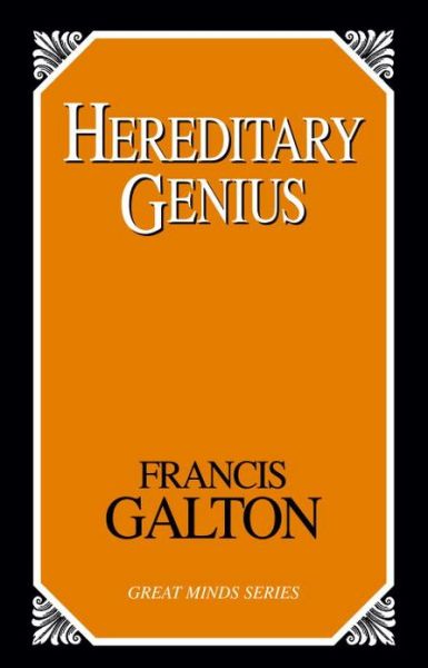 Cover for Francis Galton · Hereditary Genius: an Inquiry into Its Laws and Consequences (Paperback Book) (2006)